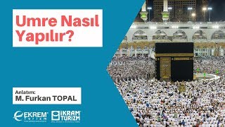 Umre Nasıl Yapılır  Umrenin Yapılışı Anlatım  Ekrem Turizm [upl. by Leggat]