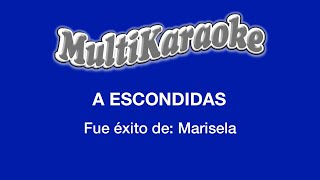 A Escondidas  Multikaraoke  Fue Éxito de Marisela [upl. by Ylrrad232]