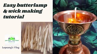 Easy butter lamp amp cotton wickdungre choimi buddistlampmaking tibetanlampwickmaking [upl. by Darius]