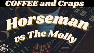 Craps  The Hedgeless Horseman vs the 3 Point Molly [upl. by Nomma]