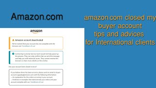 Amazon closed my buy account  advices [upl. by Labannah]