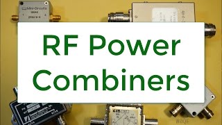 28 RF Power Combiners Part1 Adv 15 [upl. by Llenahs]