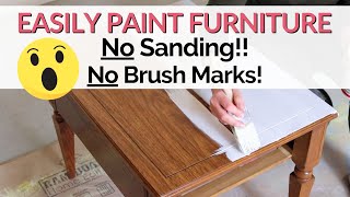 How to Easily Paint Furniture WITHOUT SANDING  The secret to a smooth paint job without sanding [upl. by Denae267]