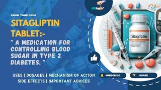 Sitagliptin Tablets Uses Dosage Mechanism Side Effects amp Important Advice  MediInsights [upl. by Atikam]