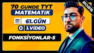 Fonksiyonlar5  61Gün  1Video  70 Günde TYT Matematik Kampı  2025 [upl. by Larrad883]