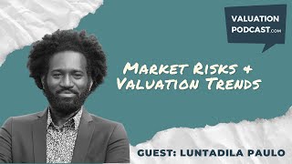 Market Risks and Valuation Trends  Business Valuations Exit Planning and Investment Banking [upl. by Normalie]