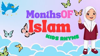 Islamic Months Song for Kids  Catchy Rhyme to Learn Months [upl. by Belayneh]