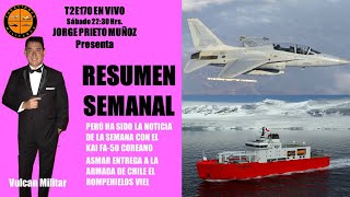 T2E170 En vivo Sábado 2230 Hrs  Resumen Semanal  Rompehielos Viel y el nuevo FA50 para Perú [upl. by Eerrehs]