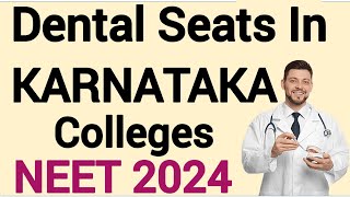 How many Dental Seats In Karnataka Colleges  NEET  Counseling  Seat Matrix  KEA AIQ  BDS [upl. by Roseline]