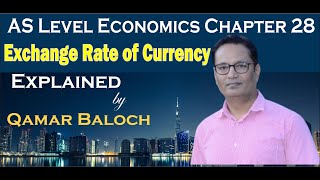 Chapter 28 Free Floating Exchange rate of currency AS Economics 9708 with a question and guide [upl. by Bena]