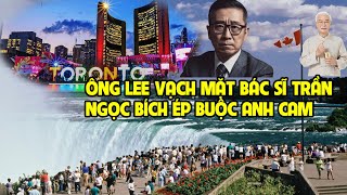 A1186  ÔNG LEE VẠCH MẶT BÁC SĨ TRẦN  NGỌC BÍCH ÉP BUỘC CHA [upl. by Naimaj905]