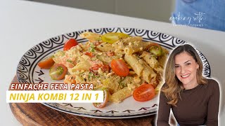 Feta Pasta Rezept im Ninja Combi Schnelles und Einfaches Nudelgericht mit Tomaten amp Basilikum [upl. by Lugo]