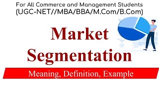 Market Segmentation  Meaning Definition Example Marketing Management [upl. by Enyehc]