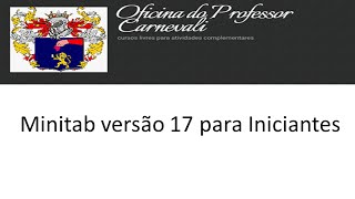 Minitab versão 17 para iniciantes  Aula 02 [upl. by Kyla936]