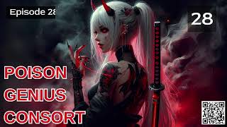 Poison Genius Consort Episode 28 Audio Mythic Realms Audiobook [upl. by Fording]