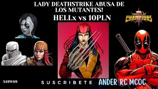 S49W09  HELLx vs 10PLN  LADY DEATHSTRIKE ABUSA DE LOS MUTANTES Y CGR NO ES RIVAL PARA DOMINO [upl. by Anatol]