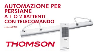 Installazione Automazione per persiane a battente Thomson 500015 [upl. by Cummine164]