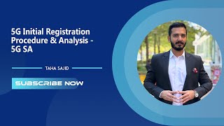 5G Initial Registration Procedure amp Analysis  5G SA  Taha Sajid [upl. by Agiaf]