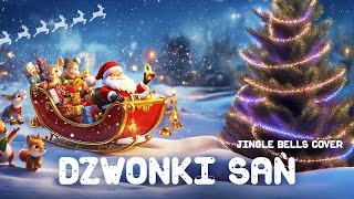 Dzyń Dzyń Dzyń  Dzwonią dzwonki sań  Jingle Bells Cover [upl. by Quince991]