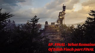 What Remains of Edith EP FINAL part FINAL [upl. by Mcgannon]