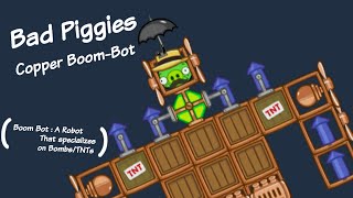 Bad Piggies Leading Edge Mod  The Copper BoomBot [upl. by Lida]