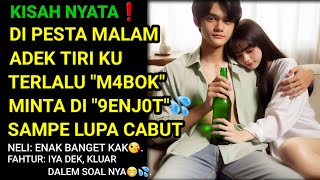 KISAH NYATA❗KARENA M4B0K AKU DAN ADEK TIRI KU LEPAS KENDALI G3NJ0T SATU MALAMAN SAMPE LUPA KU CABUT [upl. by Pokorny]