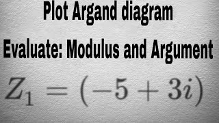 How to calculate Modulus and Argument in an Argand diagram  Mathematics [upl. by Yendahc]