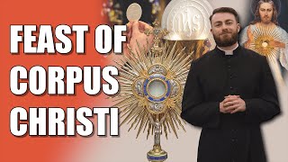 Feast of Corpus Christi [upl. by Schaumberger]