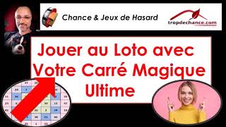 Le Carré Magique Ultime pour Jouer au Loto [upl. by Etep906]