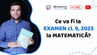 Ce va fi la EXAMEN CL 9 la MATEMATICĂ din 2023 live cu Sergiu Budaianu [upl. by Nivla]