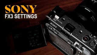 The Best Sony FX3 Settings for 2024 [upl. by Hamian]