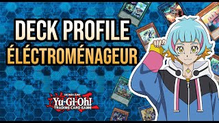 YUGIOH DECK PROFILE ÉLECTROMÉNAGEUR [upl. by Enomal]