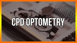 CPD Optometry  Free Courses Below [upl. by Ploch]