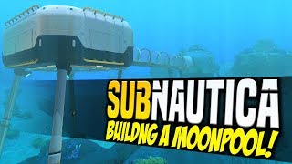 BUILDING A MOONPOOL  Subnautica Gameplay 5 Full Release [upl. by Eniawd]