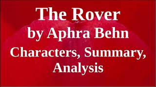 The Rover by Aphra Behn  Characters Summary Analysis [upl. by Sawyor]