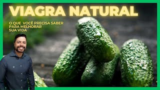 VIAGRA NATURAL  Os principais benefícios do Pepino para sua saúde [upl. by Mat]