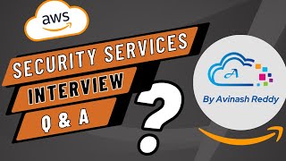 AWS Security Interview Questions  Expected Questions on Securing AWS by Avinash Reddy [upl. by Petite112]