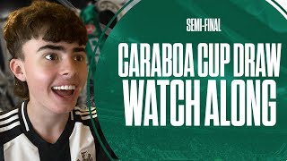 Carabao Cup SemiFinal Draw LIVE WatchAlong [upl. by Nozicka]