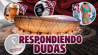 ¡TODO sobre QATAR 2022  Respondemos a las DUDAS más COMUNES [upl. by Aleece780]