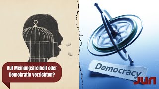 Auf Meinungsfreiheit oder Demokratie verzichten [upl. by Foscalina679]