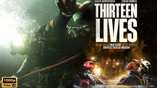 Thirteen Lives 2022 Thriller Movie  Viggo Mortensen  Thirteen Lives Full Movie Explain amp Review [upl. by Rehpinnej558]