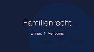 Familienrecht Folge 1 Verlöbnis [upl. by Naomi]