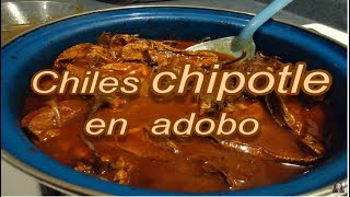 CHILES CHIPOTLES EN ADOBO  SABOR COMERCIAL  Lorena Lara [upl. by Haldan]