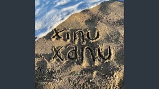 xinu xanu [upl. by Hnim]