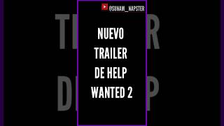 NUEVO TRAILER DE HELP WANTED 2 sunamnapster fnaf fnafpelicula [upl. by Giule]