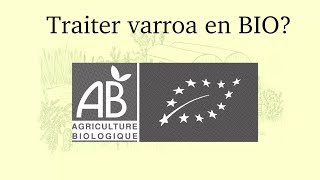 Traiter Varroa en apiculture bio Tous les traitements avec AMM [upl. by Tips]