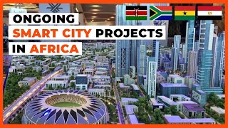 10 Most Impressive Ongoing Smart City Projects in Africa [upl. by Glogau]