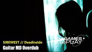 Guitar MD Overdub  SIBEWEST  Deadinside [upl. by Marcellus]