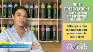 5 consigli per trovare lavoro realizzando una video presentazione perfetta  AppLavoroit [upl. by Stormie]