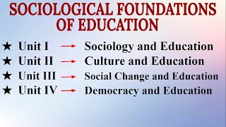 BEdSociologyOfEducationUnit1234 quotSociological Foundations of Education Complete Syllabus [upl. by Anderer]